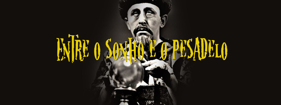 Entre o sonho e o pesadelo