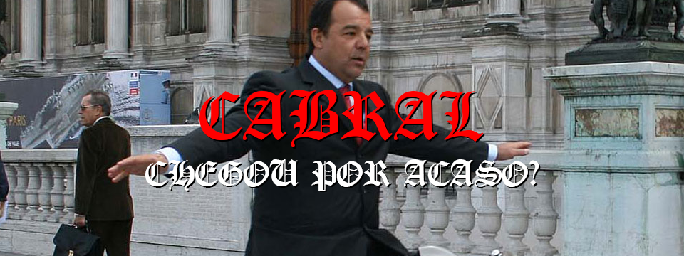 Cabral chegou por acaso?