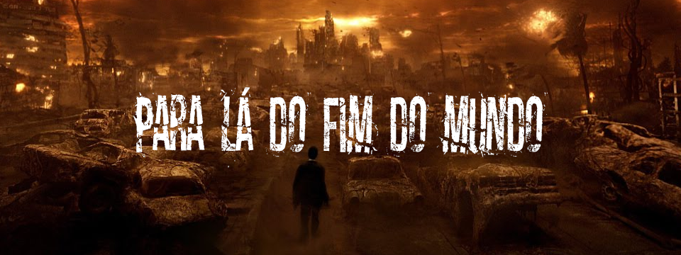 Para lá do fim do mundo