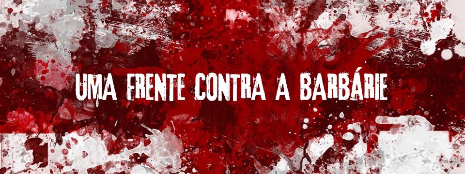 Uma frente contra a barbárie