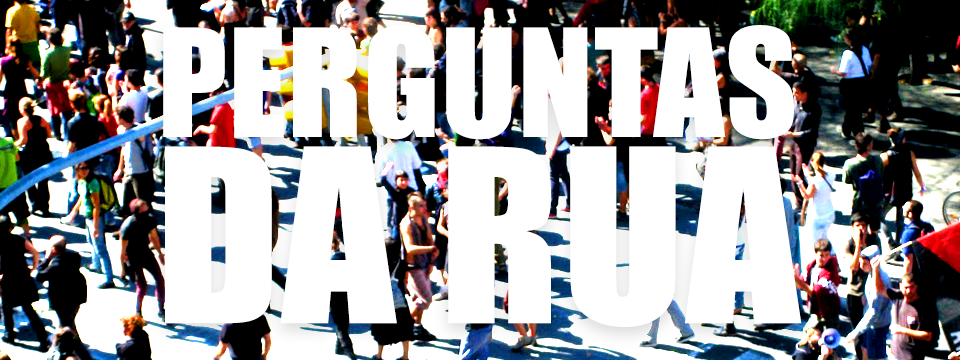 Perguntas da rua