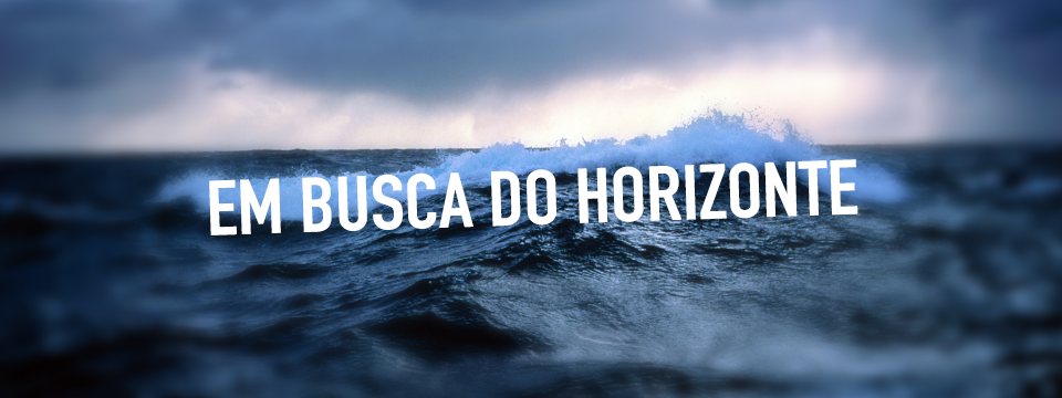Em busca do horizonte