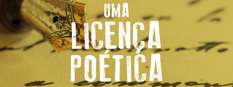 Uma licença poética