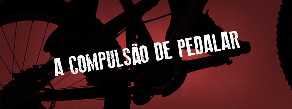 A compulsão de pedalar