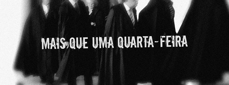 Mais que uma quarta-feira