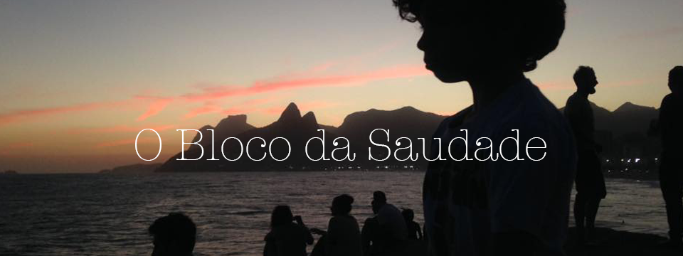 O bloco da saudade