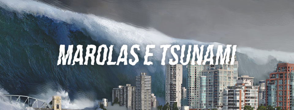 Marolas e tsunami