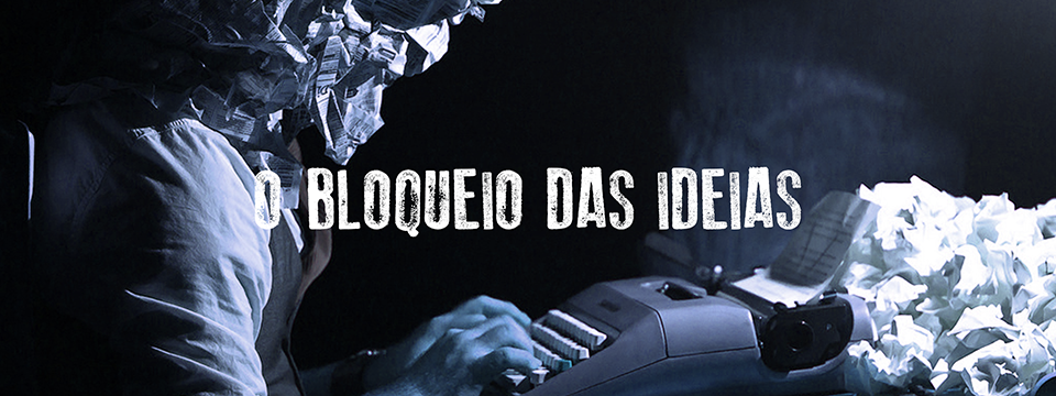 O bloqueio das ideias