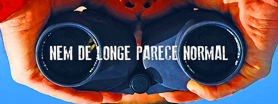 Nem de longe parece normal