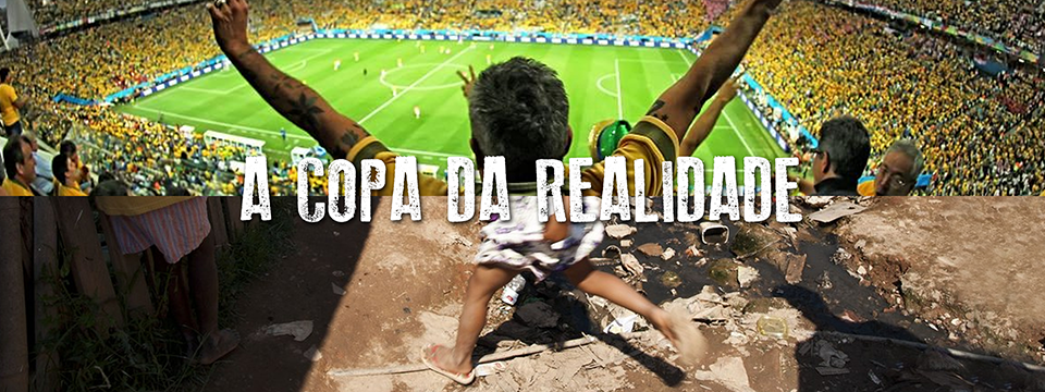 A Copa da realidade