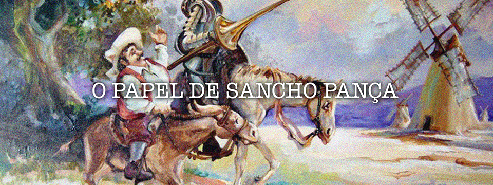 O papel de Sancho Pança
