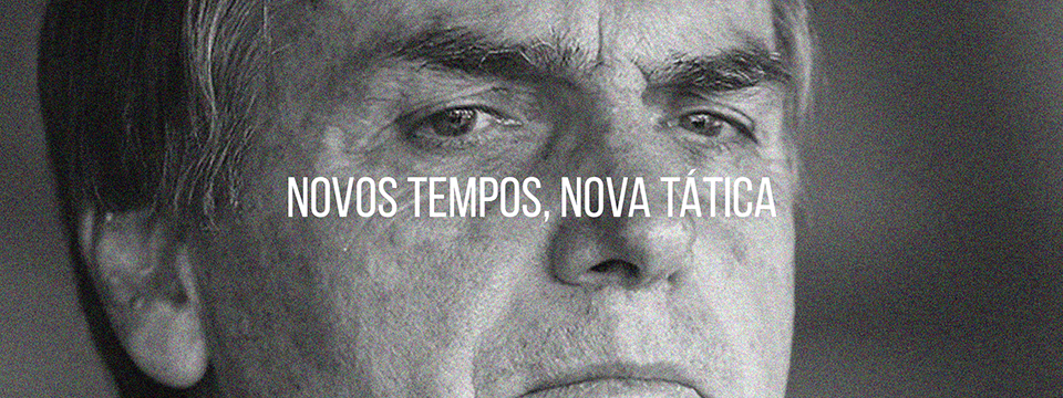 Novos tempos, nova tática
