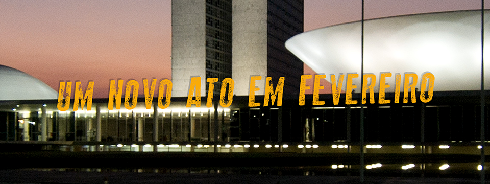 Um novo ato em fevereiro