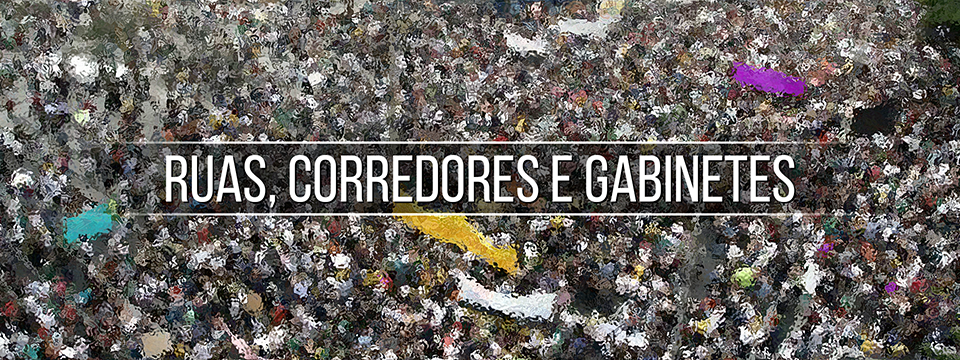 Ruas, corredores e gabinetes