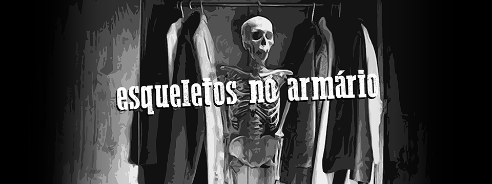 Esqueletos no armário