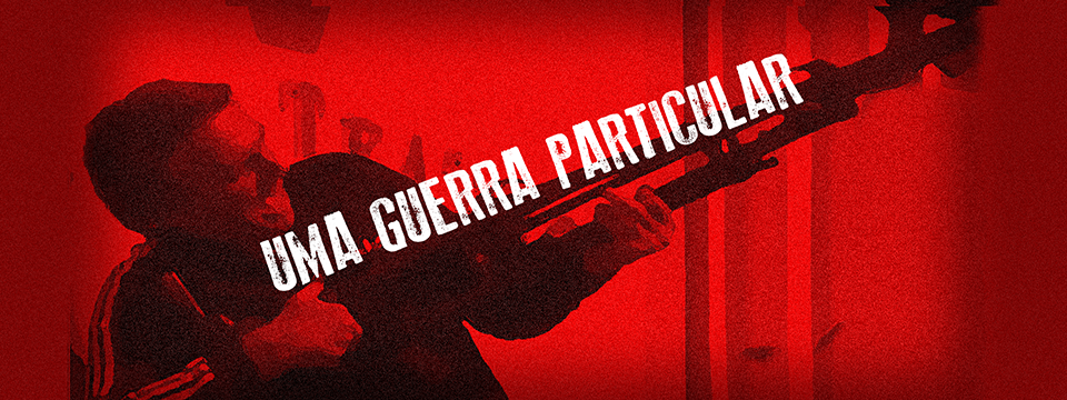 Uma guerra particular