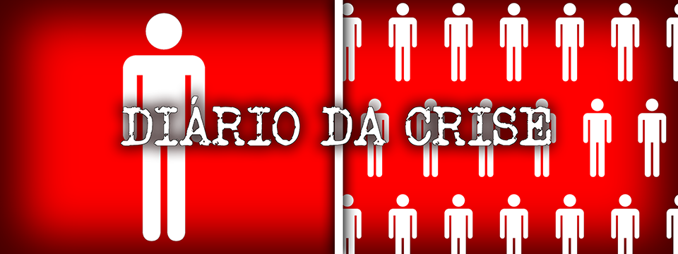 Diário da crise VI
