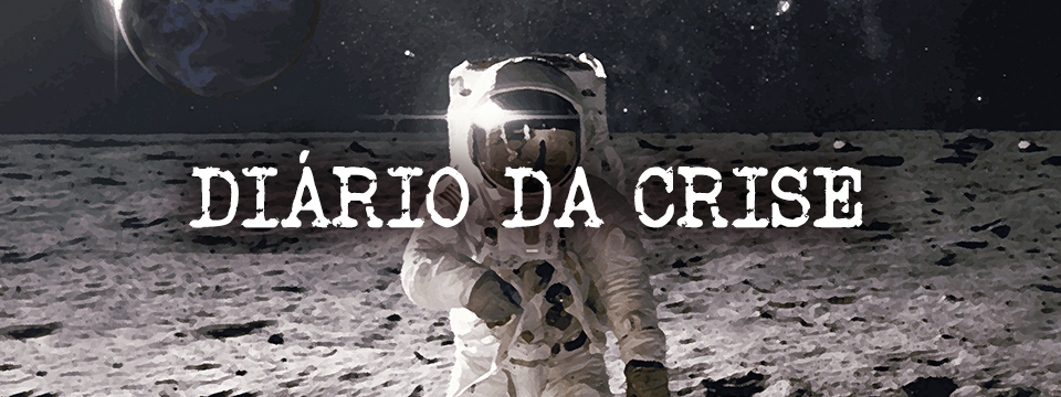 Diário da crise III