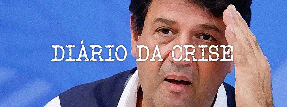 Diário da crise XXV