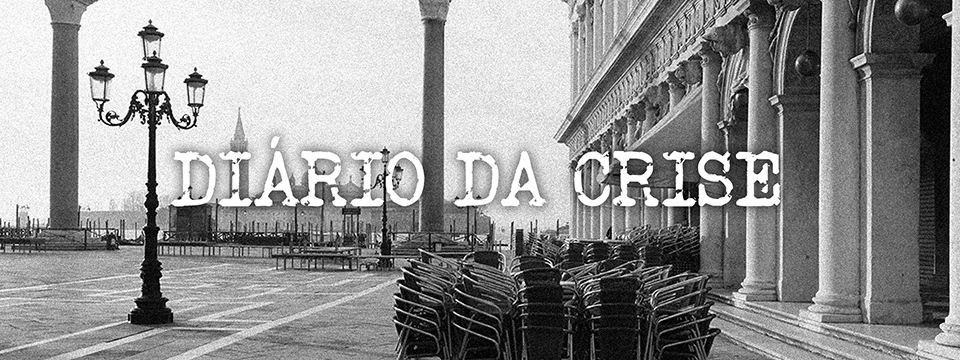 Diário da crise XIX