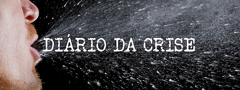 Diário da crise XXIV