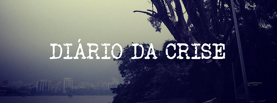 Diário da crise LXXXV