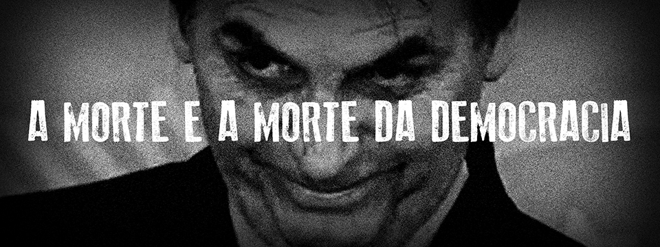 A morte e a morte da democracia