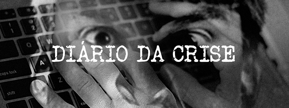 Diário da crise CXI