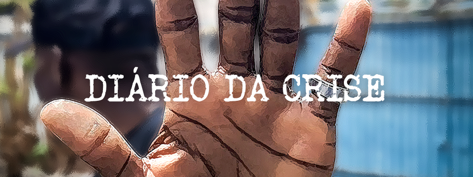 Diário da crise CXLVI