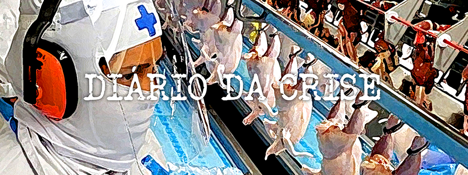 Diário da crise CXLVII