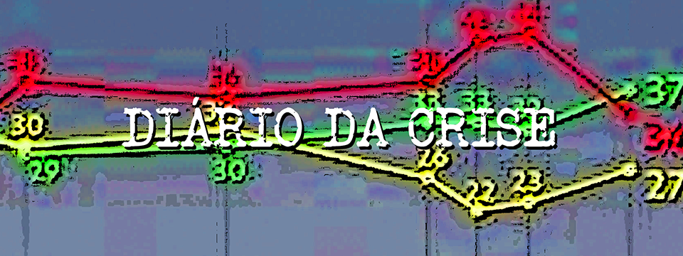 Diário da crise CXLVIII