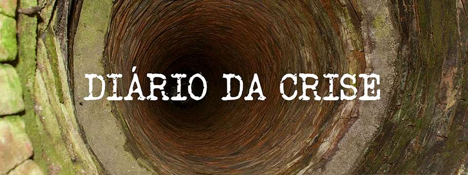 Diário da crise CLXVI