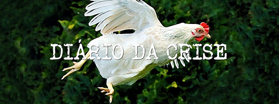 Diário da crise CLXXXIII