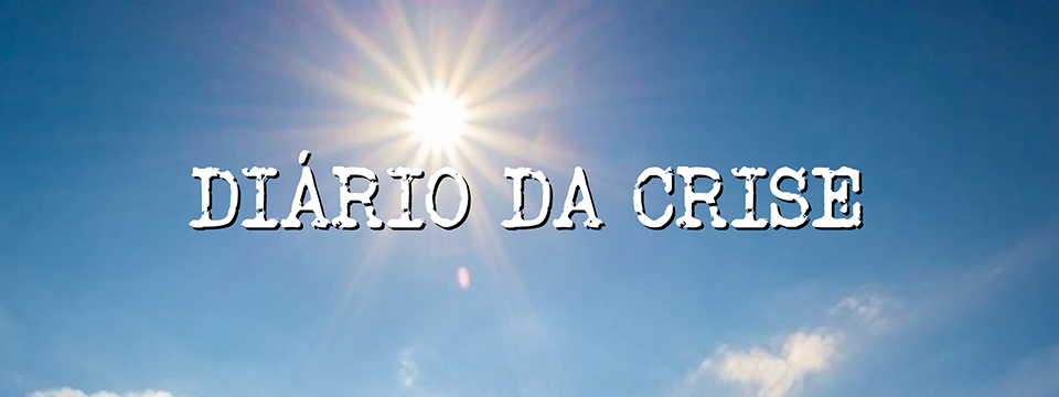 Diário da crise CXCIII