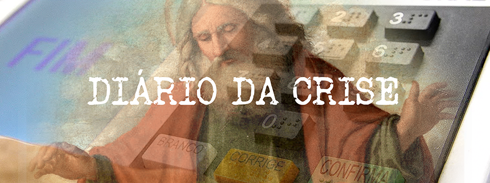 Diário da crise CCLV