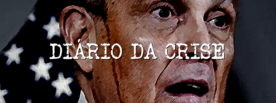 Diário da crise CCXLIX