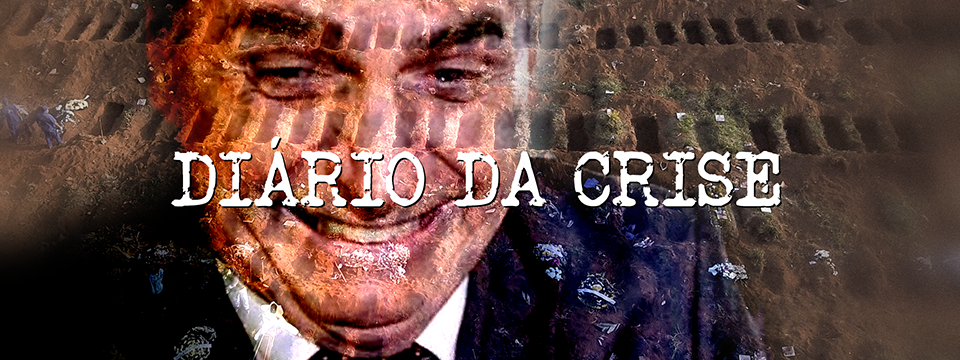 DIÁRIO DA CRISE CCXXXVI