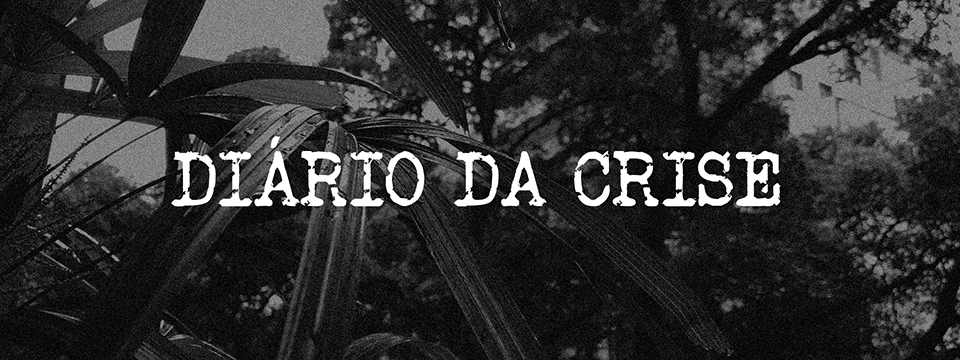 Diário da crise CCLXXXI