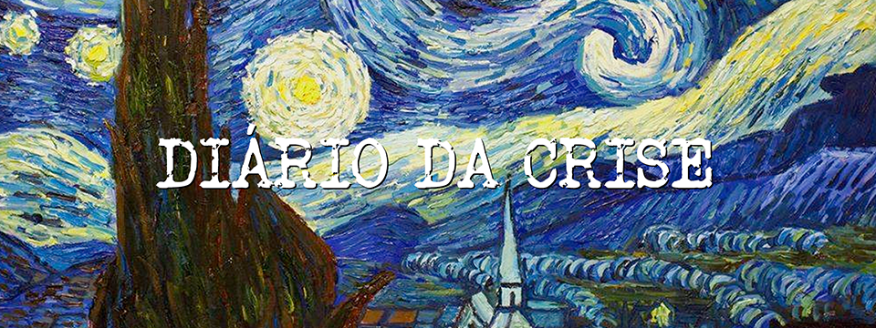 Diário da crise CCCX