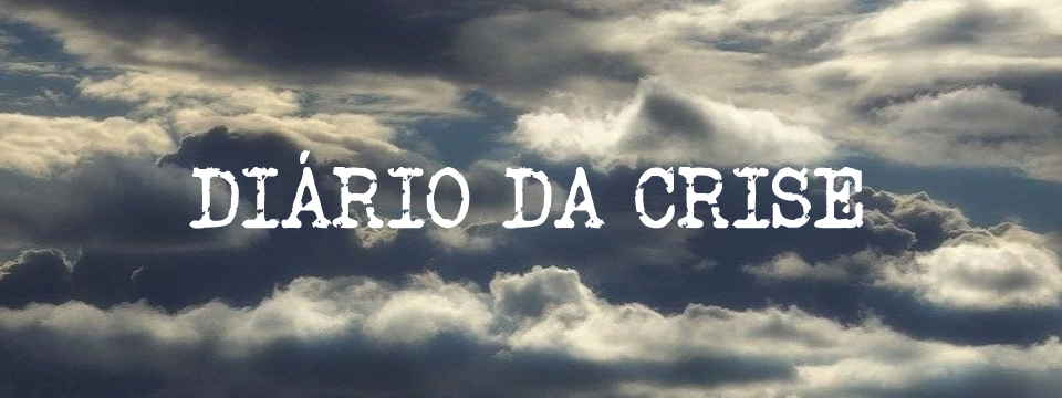 Diario da crise CDXXI