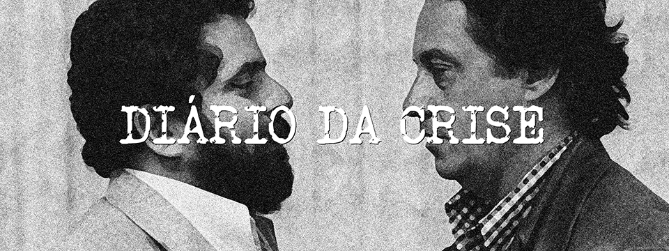 Diário da crise CDXVI