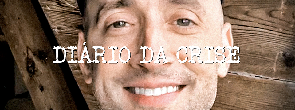 Diário da crise CCCXCIX