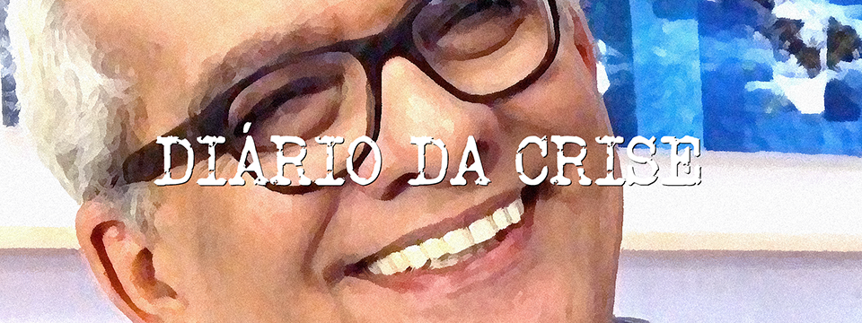 Diário da crise CDXLIII
