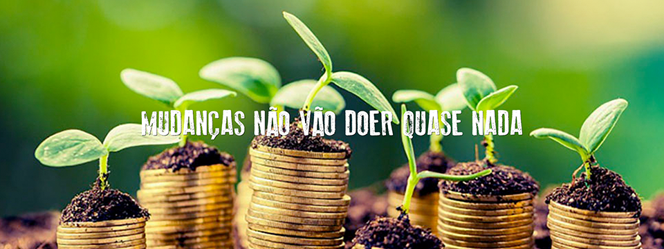 Mudanças não vão doer quase nada