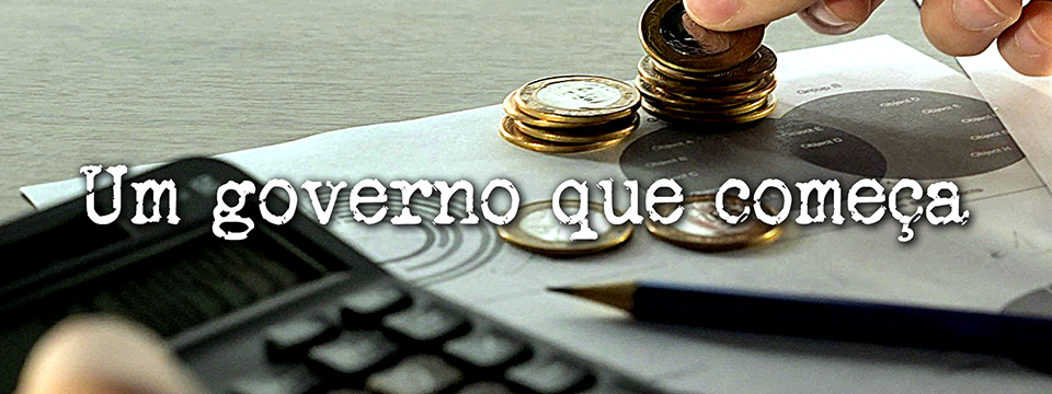 Um governo que começa