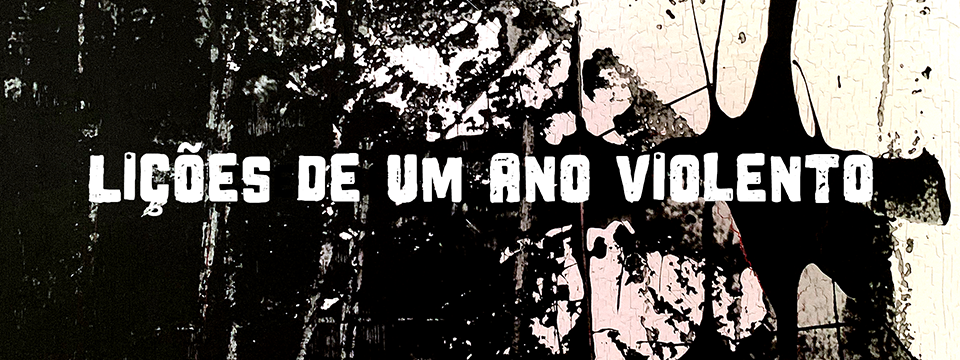 Lições de um ano violento