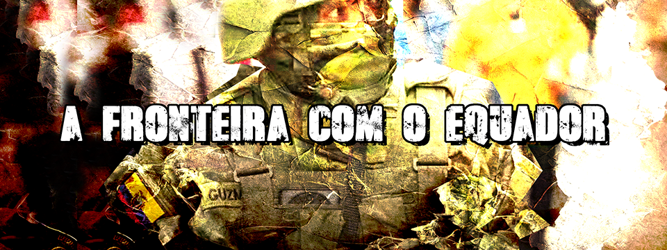 A fronteira com o Equador