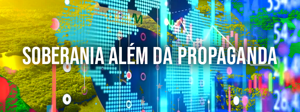 SOBERANIA ALÉM DA PROPAGANDA