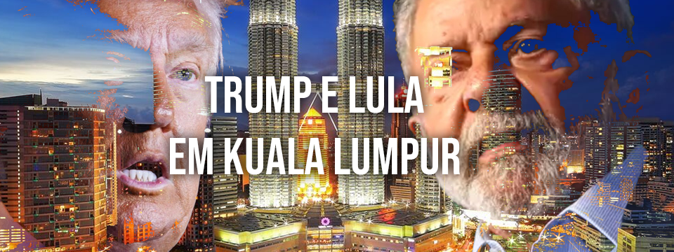 TRUMP E LULA EM KUALA LUMPUR