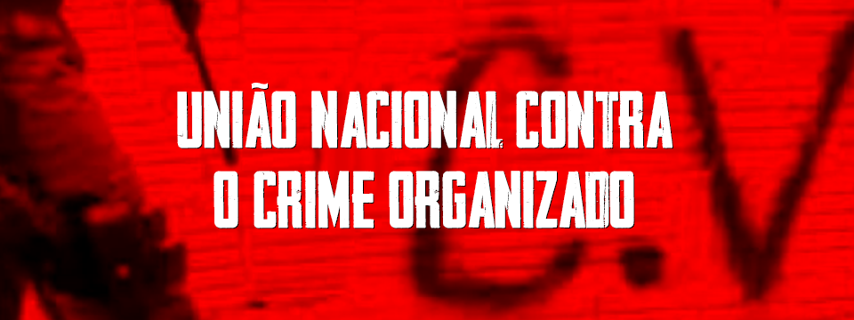 UNIÃO NACIONAL CONTRA O CRIME ORGANIZADO